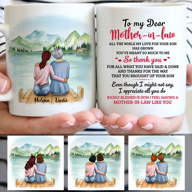 To my dear Mother-in-law, Thank you for all what you have Said & Done, Lake view, Customized mug, Personalized gifts, Mother's Day gifts