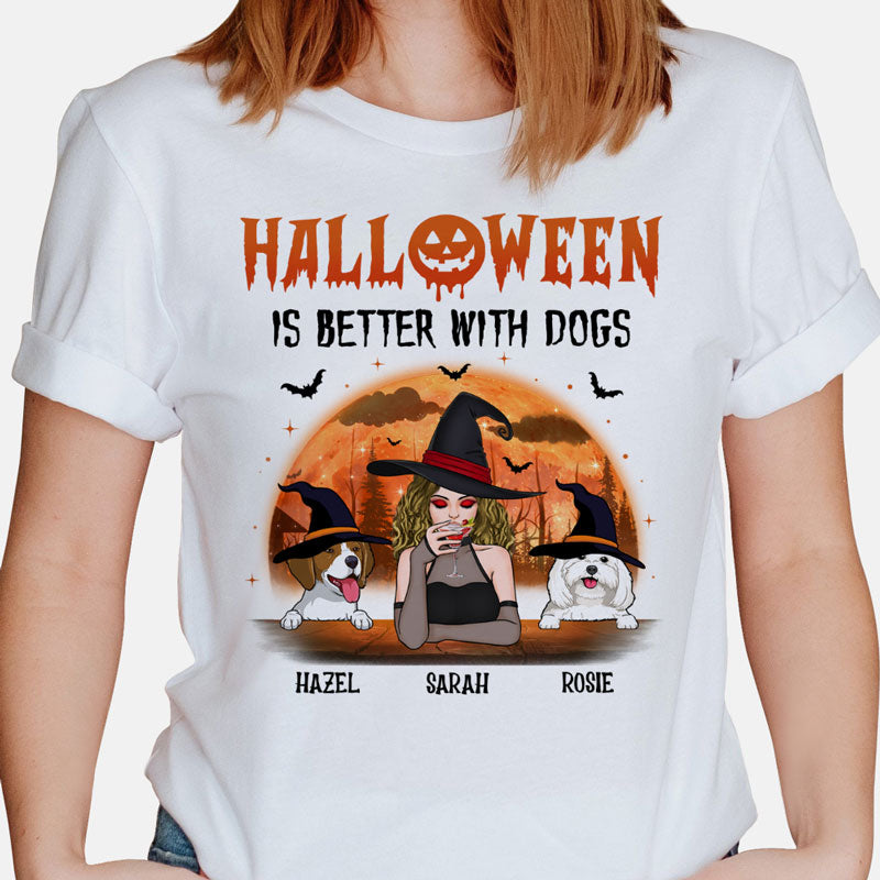 Halloween Is Better With Dogs, Gift For Dog Mom, Custom Shirt For Dog Lovers, Personalized Gifts