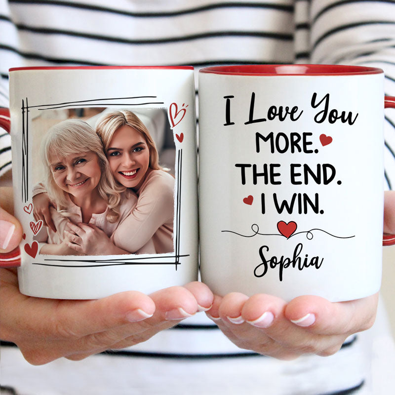 I Love You More I Win, Personalized Accent Mug, Mother's Day Gifts, Custom Photo