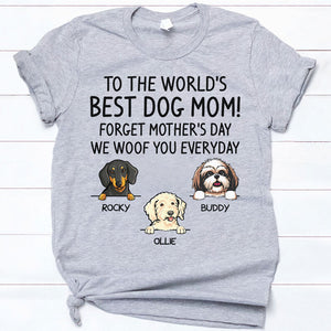 To The World Best Dog Mom, Personalized Mother's Day Shirt, Custom Gifts For Dog Mom