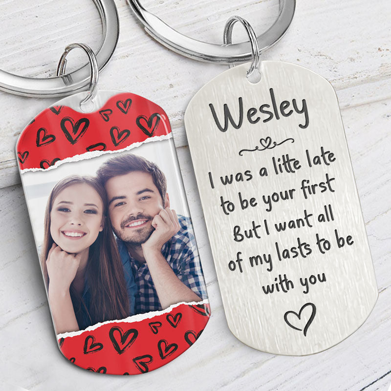 All Of My Lasts, Personalized Keychain, Gifts For Him, Custom Photo