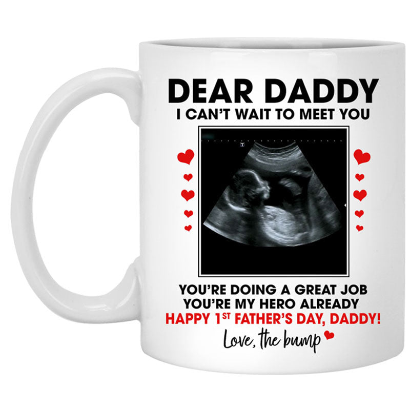 Dear Daddy, I can't wait to meet you, Happy 1st Father's Day, Personalized Gifts, Funny Father's Day gifts