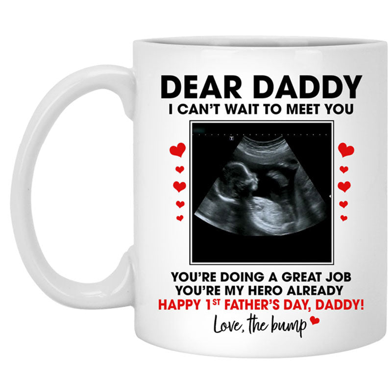 Dear Daddy, I can't wait to meet you, Happy 1st Father's Day, Personalized Gifts, Funny Father's Day gifts
