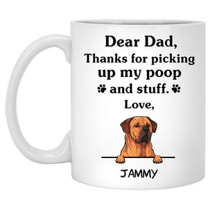 Thanks for picking up my poop and stuff, Funny Tosa Personalized Coffee Mug, Custom Gifts for Dog Lovers