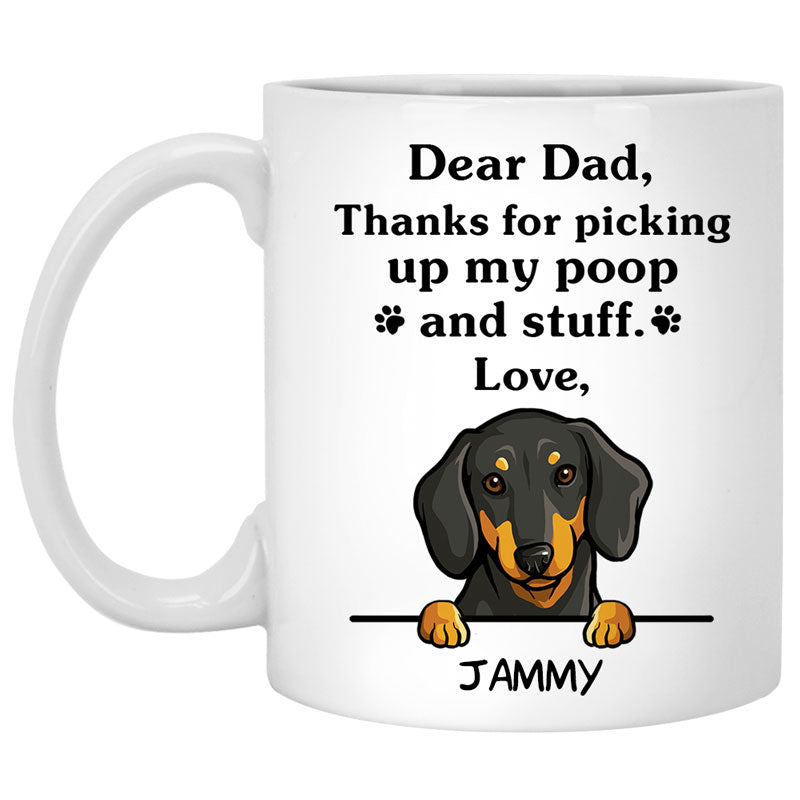 Thanks for picking up my poop and stuff, Funny Dachshund Personalized Coffee Mug, Custom Gifts for Dog Lovers