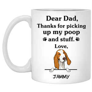 Thanks for picking up my poop and stuff, Funny Porcelaine Personalized Coffee Mug, Custom Gifts for Dog Lovers