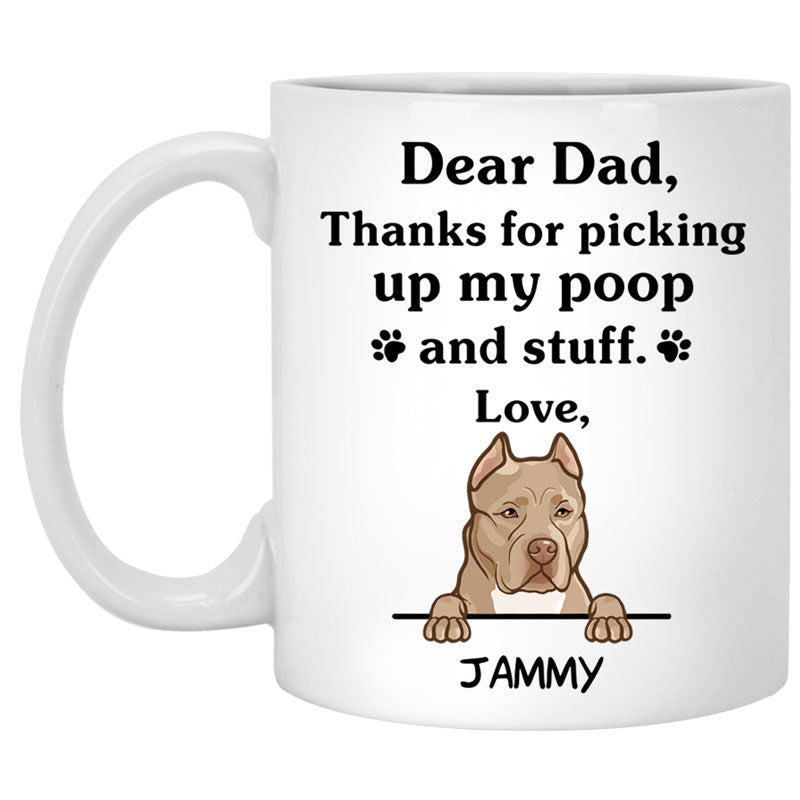 Thanks for picking up my poop and stuff, Funny Pit Bull (Fawn) Personalized Coffee Mug, Custom Gifts for Dog Lovers