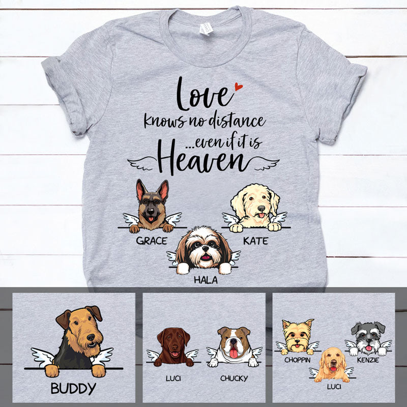 Love Knows No Distance, Custom Dog Memorial T Shirt, Personalized Gifts for Dog Lovers