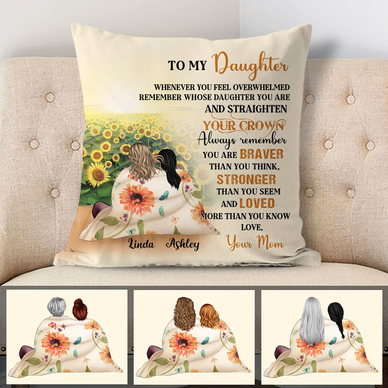 Personalized Gift To Daughter Sunflower, When You Feel Overwhelmed, Custom Pillow