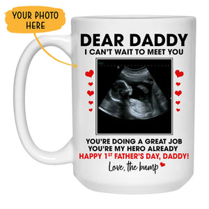 Dear Daddy, I can't wait to meet you, Happy 1st Father's Day, Personalized Gifts, Funny Father's Day gifts