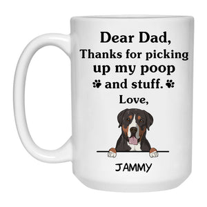 Thanks for picking up my poop and stuff, Funny Greater Swiss Mountain Personalized Coffee Mug, Custom Gifts for Dog Lovers