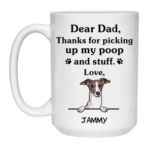 Thanks for picking up my poop and stuff, Funny Italian Greyhound Personalized Coffee Mug, Custom Gifts for Dog Lovers