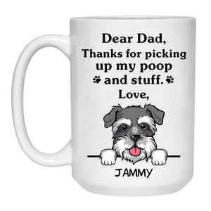 Thanks for picking up my poop and stuff, Funny Schnauzer Personalized Coffee Mug, Custom Gifts for Dog Lovers