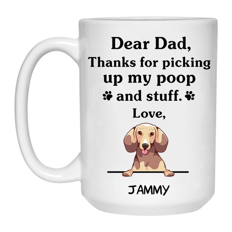 Thanks for picking up my poop and stuff, Funny Dachshund (Cream) Personalized Coffee Mug, Custom Gifts for Dog Lovers