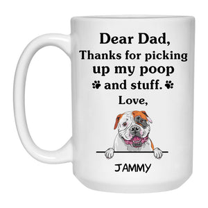 Thanks for picking up my poop and stuff, Funny American Bulldog Personalized Coffee Mug, Custom Gifts for Dog Lovers