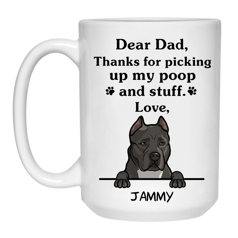 Thanks for picking up my poop and stuff, Funny Pit Bull Personalized Coffee Mug, Custom Gifts for Dog Lovers