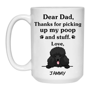 Thanks for picking up my poop and stuff, Funny Poodle (Black) Personalized Coffee Mug, Custom Gifts for Dog Lovers