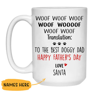 Happy Father's Day To The Best Doggy Dad, Personalized Mug, Funny Custom Father's Day gifts