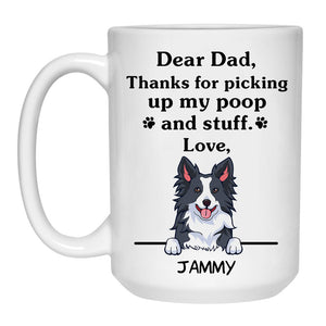 Thanks for picking up my poop and stuff, Funny Border Collie Personalized Coffee Mug, Custom Gifts for Dog Lovers