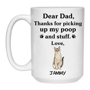 Thanks for picking up my poop and stuff, Funny Oriental Singapura Cat Personalized Coffee Mug, Custom Gift for Cat Lovers