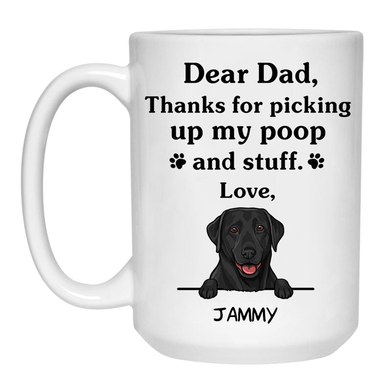 Thanks for picking up my poop and stuff, Funny Labrador Retriever (Black) Personalized Coffee Mug, Custom Gifts for Dog Lovers