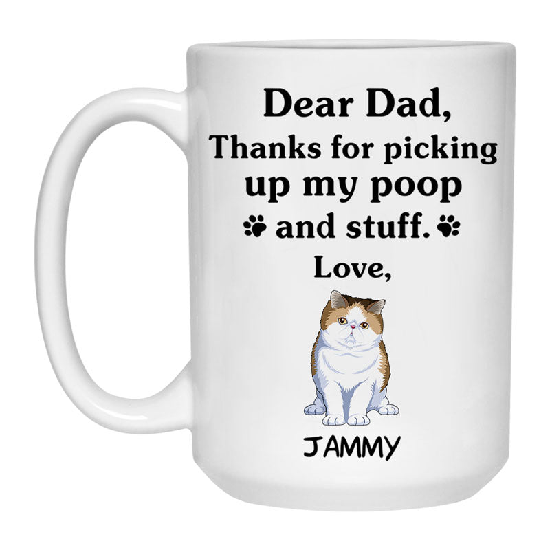 Thanks for picking up my poop and stuff, Funny Exotic Shorthair Cat Personalized Coffee Mug, Custom Gift for Cat Lovers