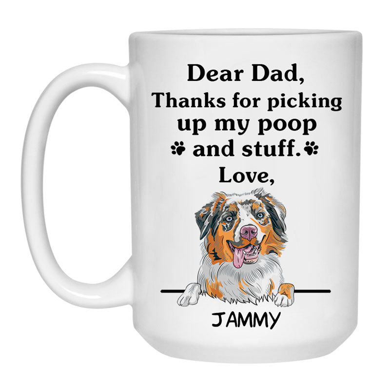 Thanks for picking up my poop and stuff, Funny Aussie Personalized Coffee Mug, Custom Gifts for Dog Lovers