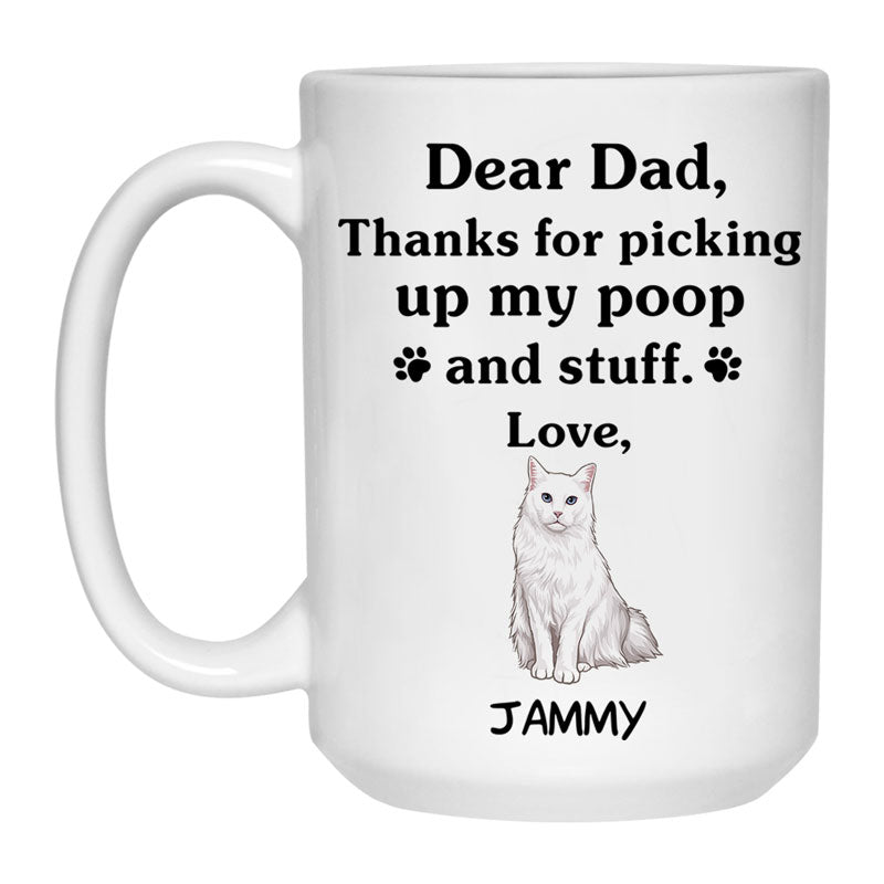 Thanks for picking up my poop and stuff, Funny Turkish Angora Cat Personalized Coffee Mug, Custom Gift for Cat Lovers