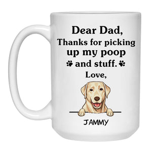 Thanks for picking up my poop and stuff, Funny Labrador Retriever (Yellow) Personalized Coffee Mug, Custom Gifts for Dog Lovers