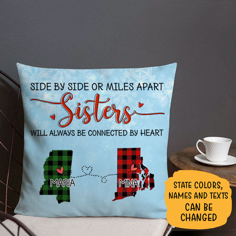 Sisters will always be connected by heart Long Distance, Personalized State Colors Pillow, Custom Christmas Gift
