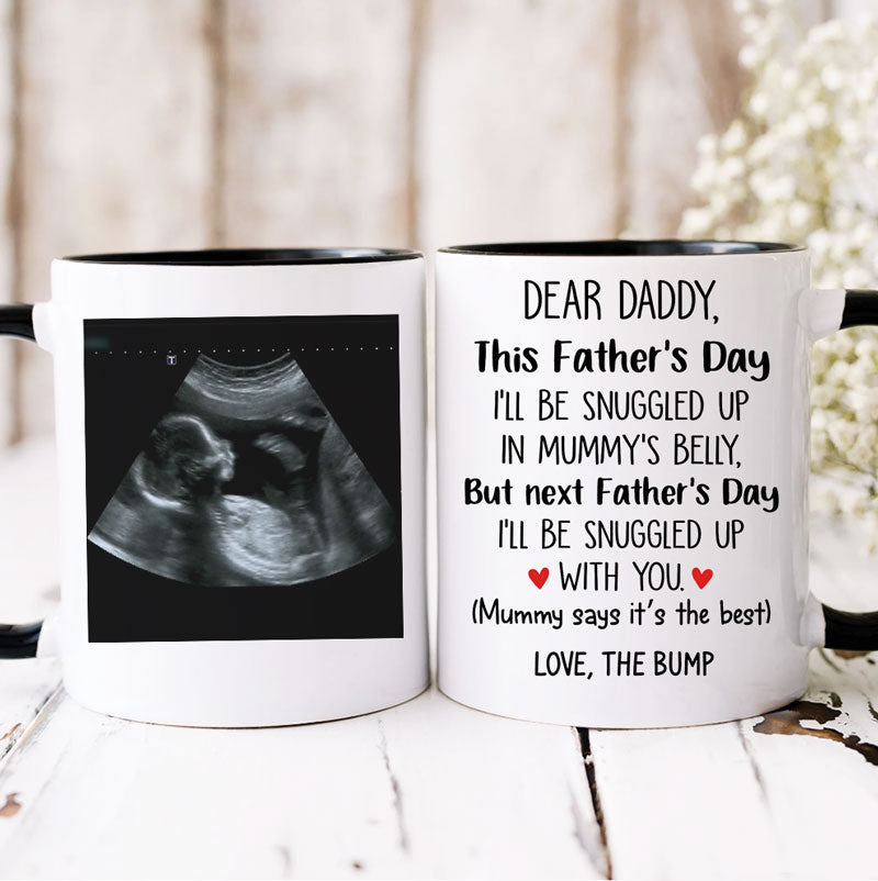I'll Be Snuggled Up In Mommy's Belly, Personalized Mug, Father's Day Gifts