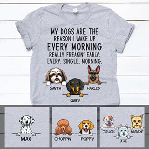 Reason I Wake Up, Personalized Shirt, Customized Gifts for Dog Lovers, Custom Tee
