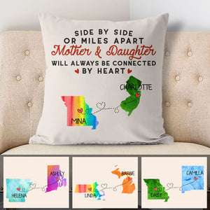 Mother and Daughter will always be connected by heart Long Distance, Personalized State Colors Pillow