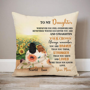 Personalized Gift To Daughter Sunflower, When You Feel Overwhelmed, Custom Pillow