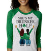 She's My Drunk Half Personalized St. Patrick's Day Unisex Raglan Shirt