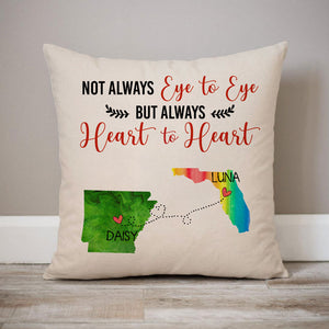 Not always eye to eye But always heart to heart, Personalized State Colors Pillow, Custom Long Distance Gift