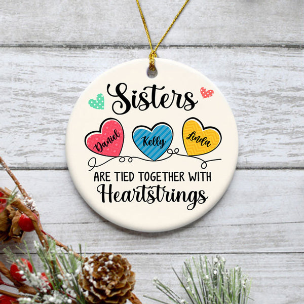 Sisters Are Tied Together With Heartstrings, Personalized Christmas Or ...