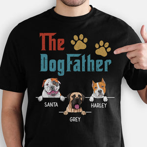 The Dog Father, Dark Color Custom T Shirt, Personalized Gifts for Dog Lovers