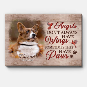 Angels Don't Always Have Wings, Personalized Custom Photo Canvas, Custom Gift for Pet Lovers, Memorial Gift