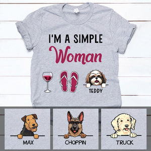 I'm a simple women, Custom T Shirt, Personalized Gifts for Dog Lovers