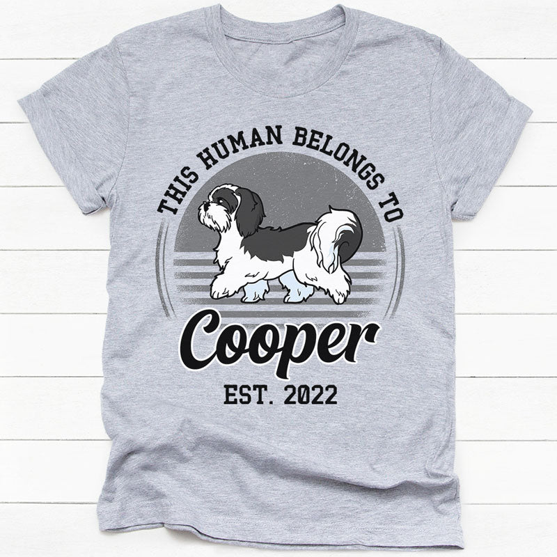 This Human Belongs To, Personalized Shirt, Custom Gift For Dog Lovers
