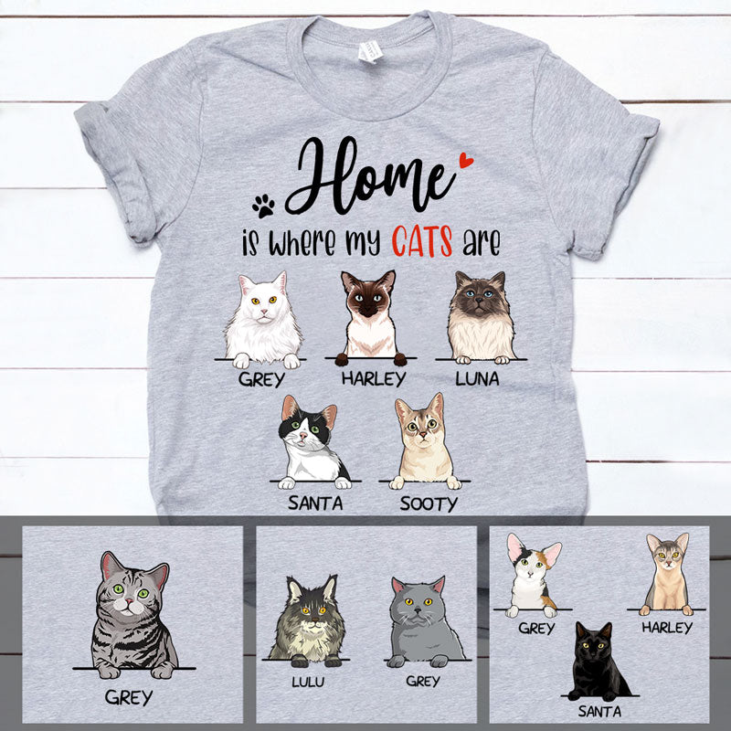 Home Is Where My Cats Are, Custom Shirt, Personalized Gifts for Cat Lovers