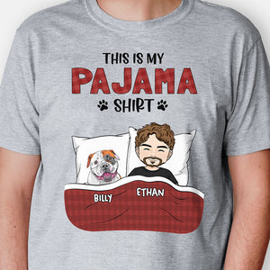My Pajama Shirt, Personalized Shirt, Custom Gifts For Dog Lovers