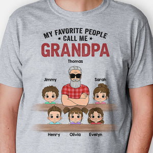 My Favorite People Call Me Grandpa, Personalized Shirt, Father's Day Gifts