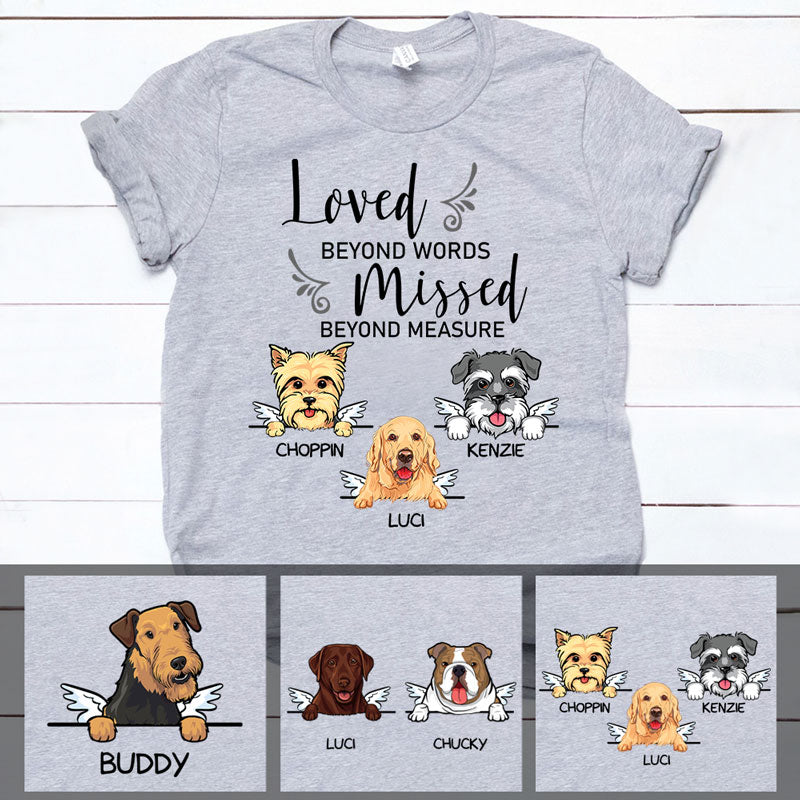 Loved Beyond Words, Custom Dog Memorial T Shirt, Personalized Gifts for Dog Lovers