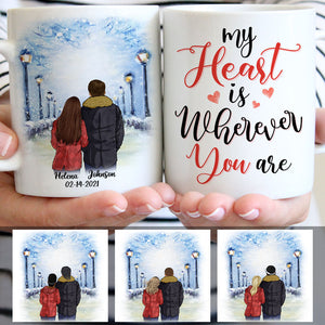 My Heart Is Wherever You Are, Winter Street , Anniversary gifts, Personalized Mugs, Valentine's Day gift