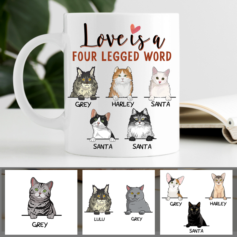 Love Is A Four Legged Word, Custom Coffee Mug, Personalized Gifts for Cat Lovers