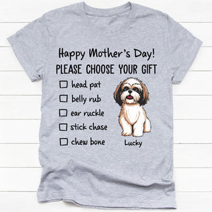 Please Choose Your Gift, Personalized Mother's Day Shirt, Custom Gifts For Dog Mom