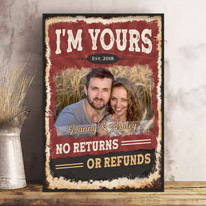I'm Yours No Returns, Personalized Poster, Anniversary Gifts For Couple, Custom Photo