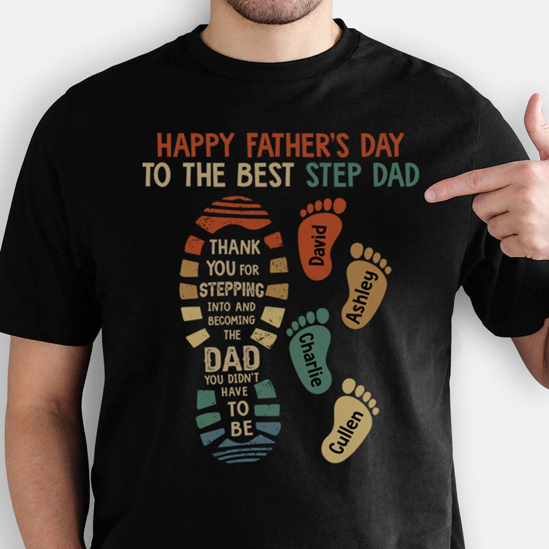 Happy Father's Day To The Best Step Dad, Personalized Father's Day Shirt